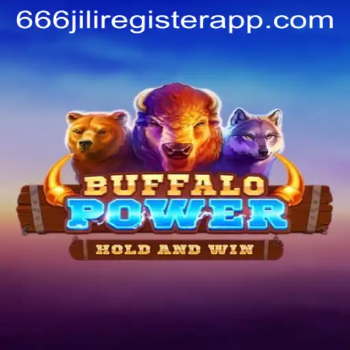 Discover the Excitement of BuffaloPower and Register with 666jili
