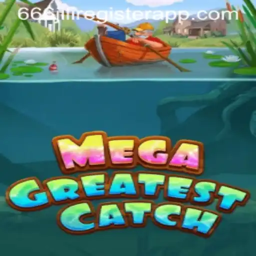 MegaGreatestCatch: A New Era in Gaming